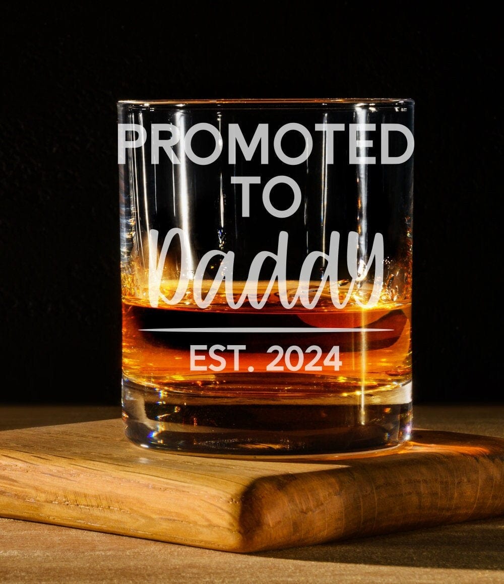 Whiskey Glass Whiskey year Promoted To Daddy Whiskey Glass