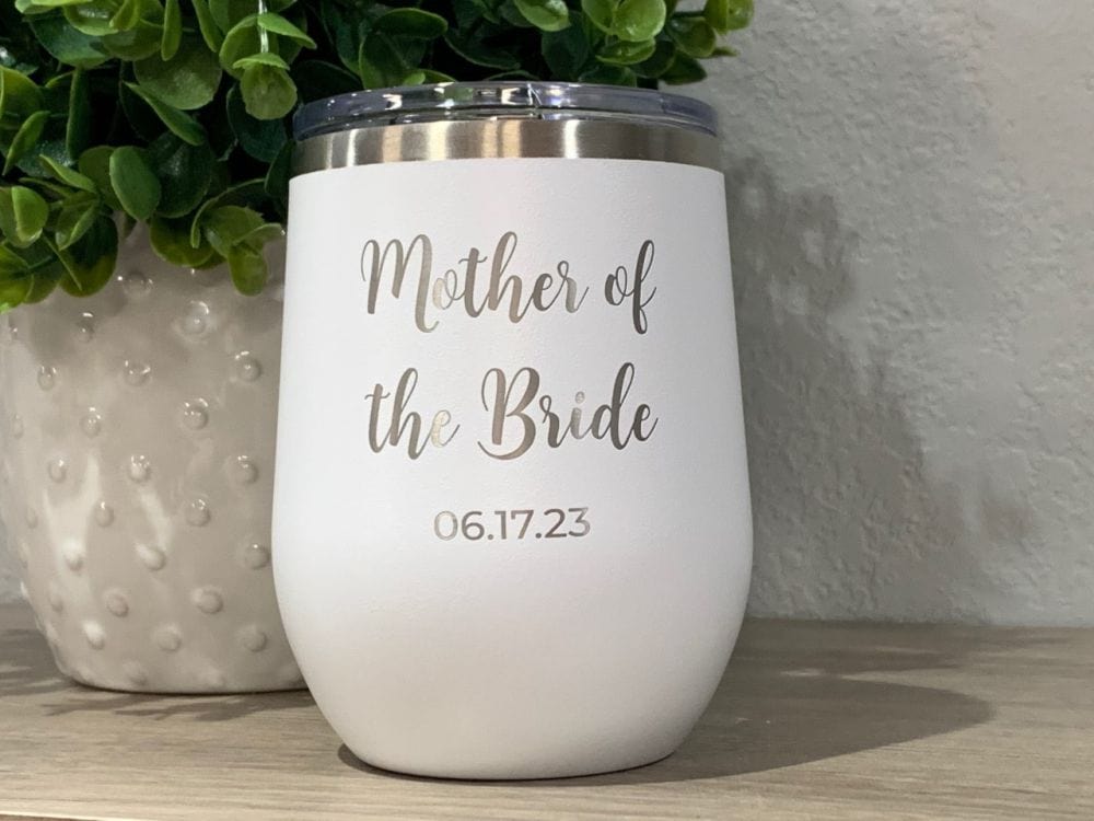 12oz tumbler wine tumbler bride/groom date 12oz Tumbler Mother Of The Bride Or Groom Engraved