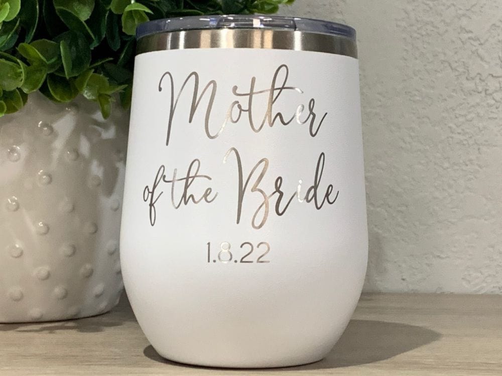 12oz tumbler wine tumbler bride/groom date Mother Of The Bride Or Groom Wine Tumbler