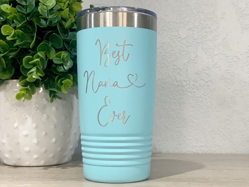 Best Nana Ever 20 Oz Tumbler