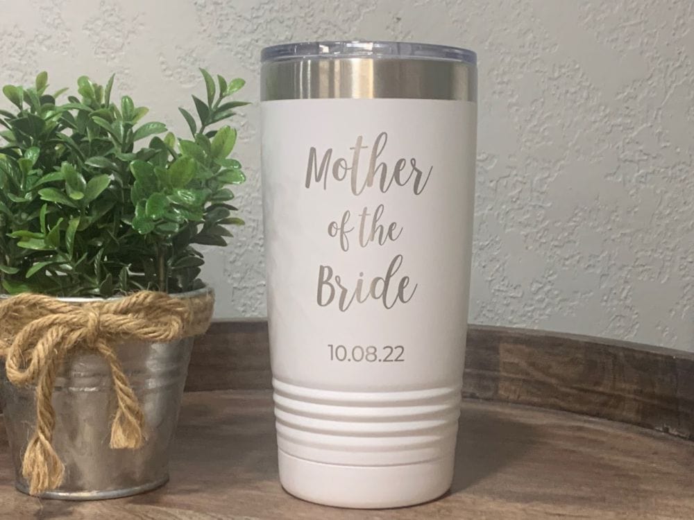 Engraved Mother Of The Bride Or Groom 20 Oz Tumbler Personalized