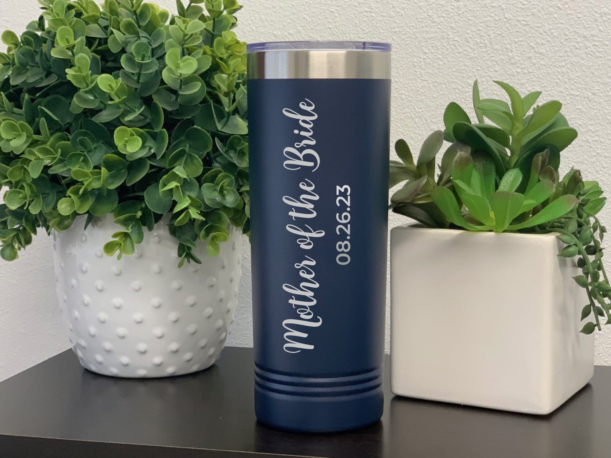 Run Wild Engraving 22oz skinny mother of bride/groom date Mother Of The Bride or Groom Tumbler