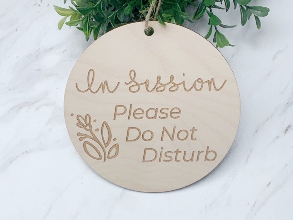 Run Wild Engraving In Session Sign Do Not Disturb Sign