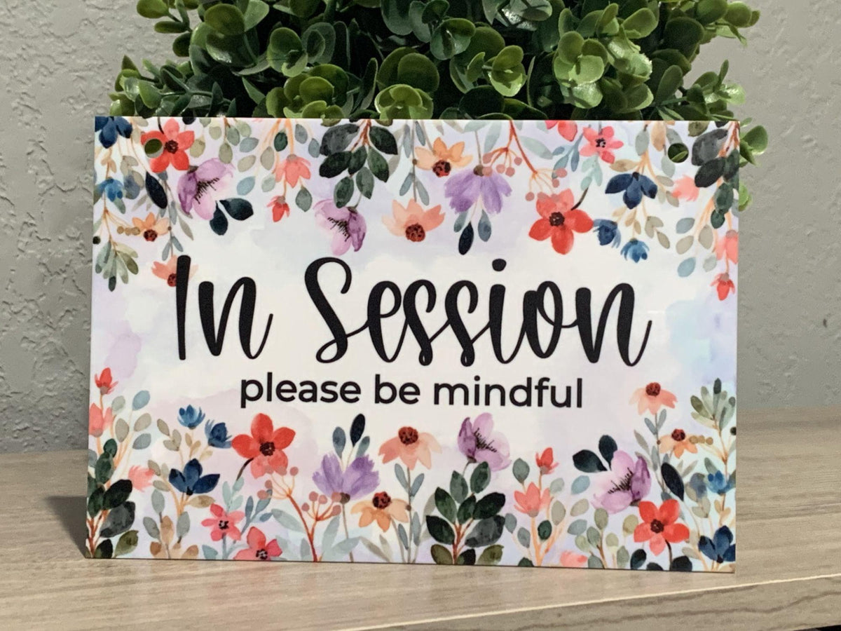 In Session Please Be Mindful | Floral White Acrylic Door Sign printed on white acrylic