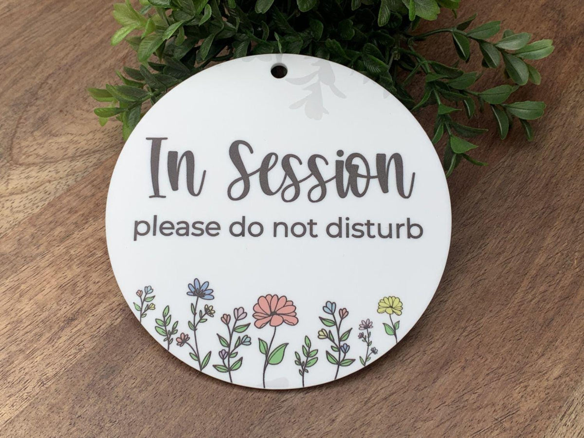 Session In Progress Do Not Disturb | White Acrylic Round Sign printed on white acrylic