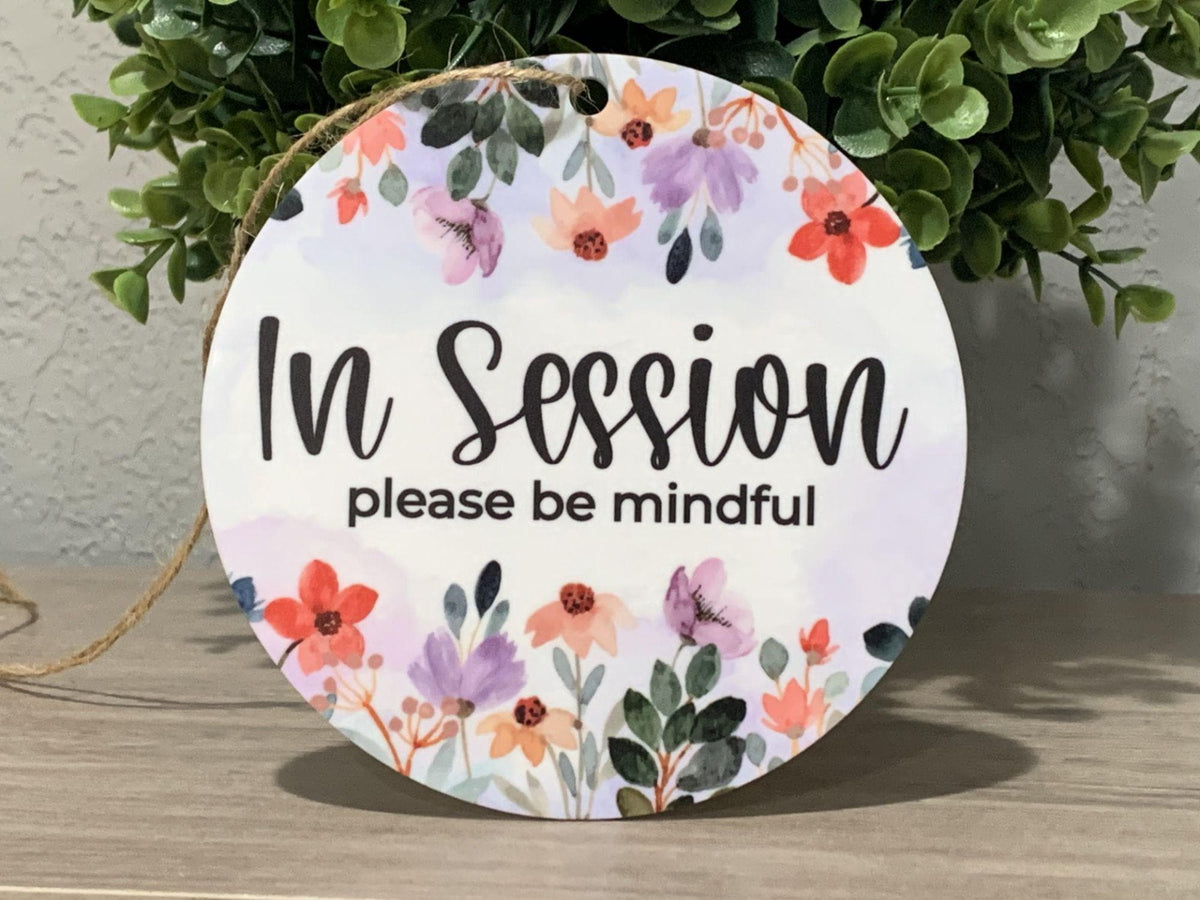 In Session Please Be Mindful | Colorful Floral Acrylic Sign UV printed on white acrylic