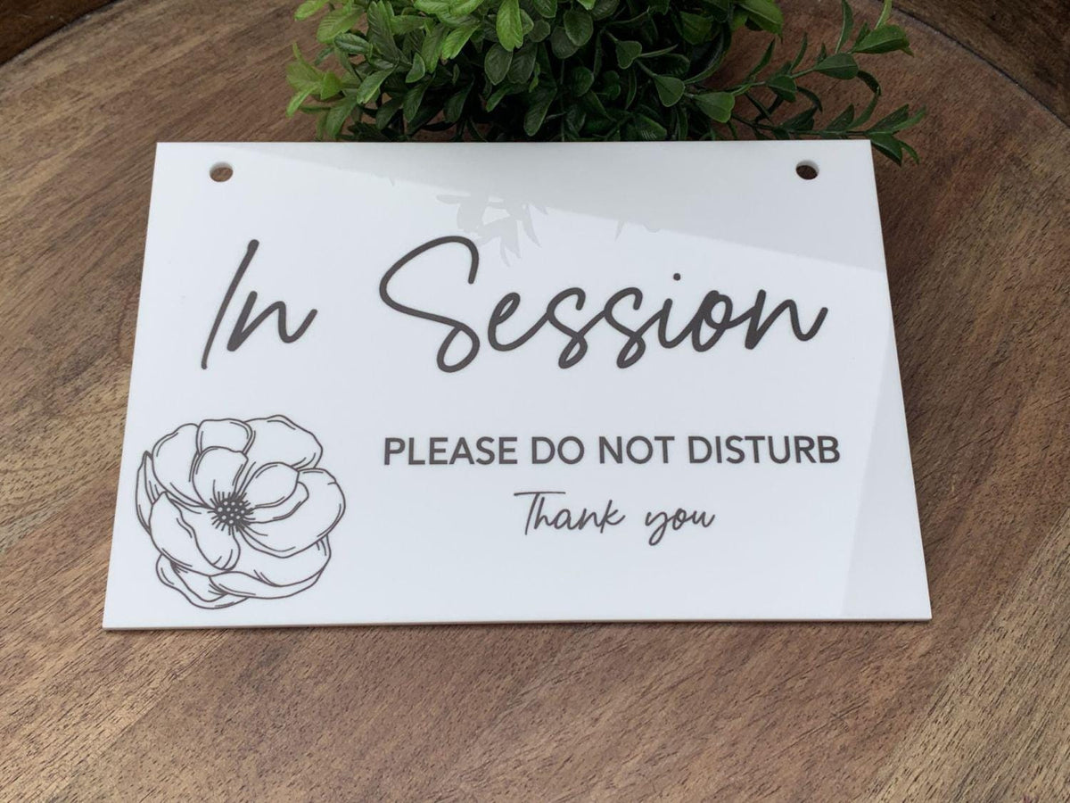 In Session Please Do Not Disturb | Acrylic Therapist Door Sign UV printed on white acrylic