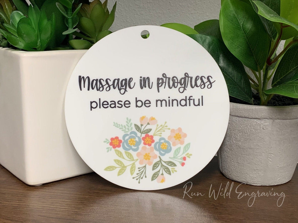 Massage In Progress Please Be Mindful | Floral Acrylic Sign UV printed on white acrylic