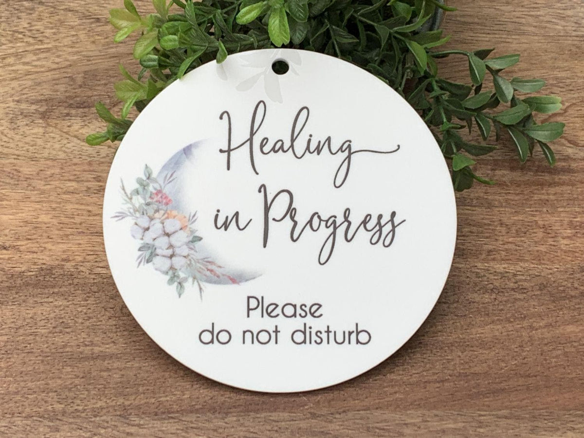 Healing In Progress Do Not Disturb | Moon Acrylic Sign UV printed on white acrylic