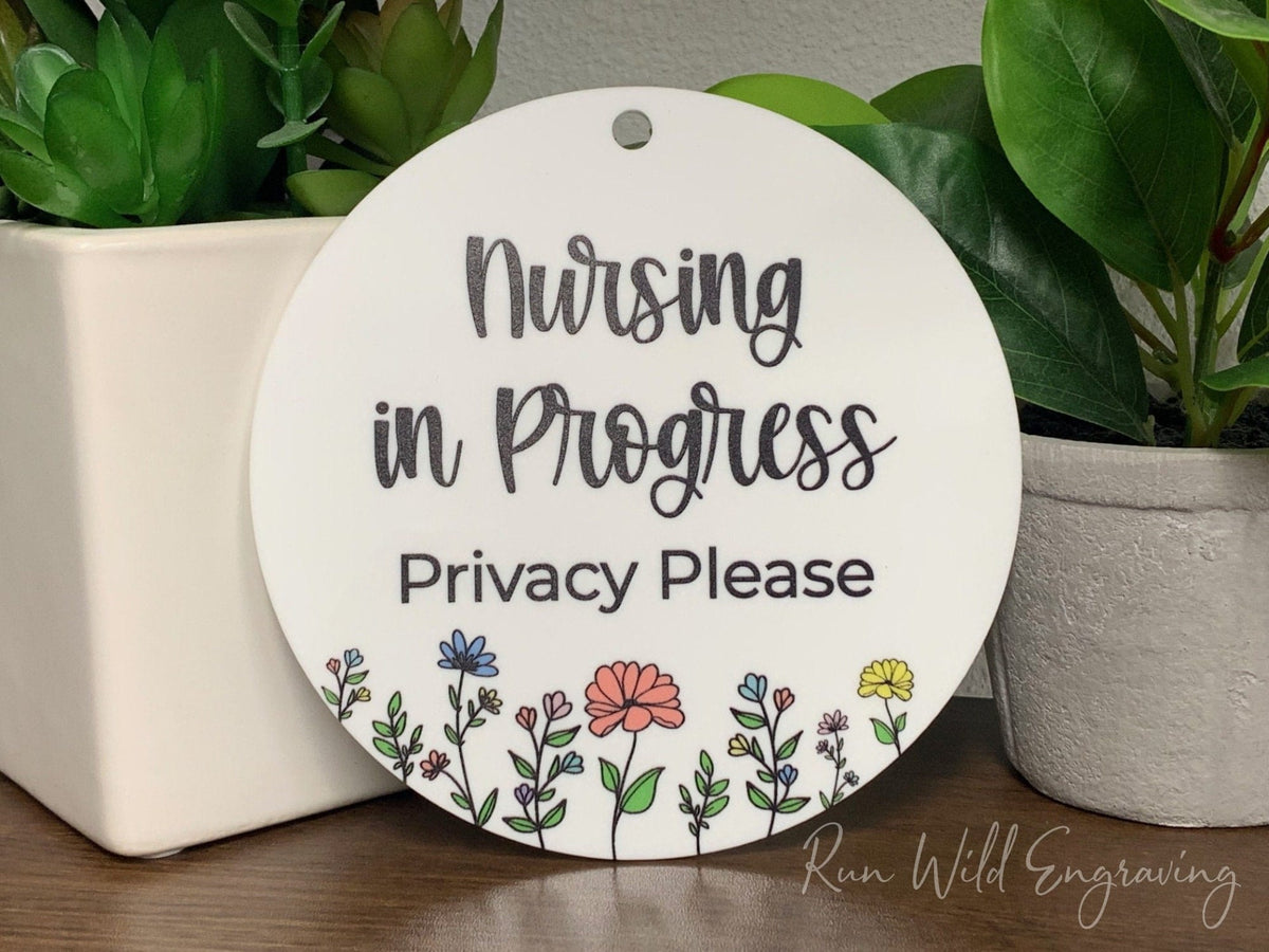 Nursing In Progress | Breastfeeding Acrylic Door Sign UV printed on white acrylic