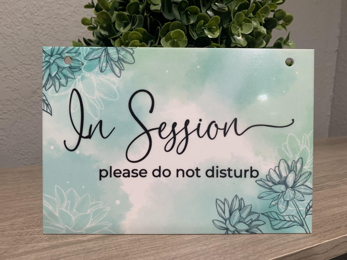 In Session Please Do Not Disturb | White Acrylic Therapist Sign UV printed on white acrylic