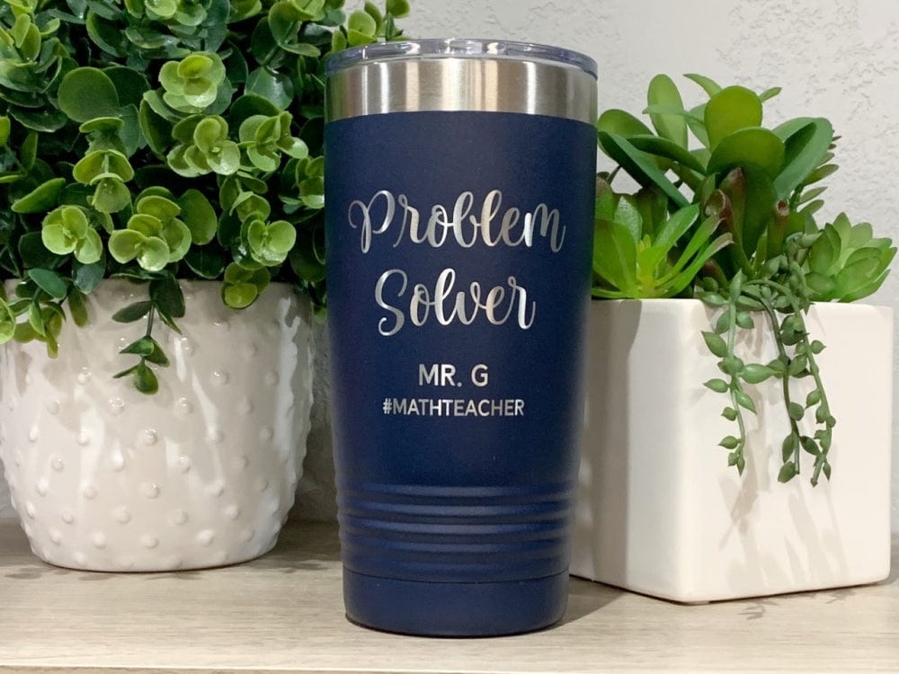 Problem Solver Math Teacher Coffee Tumbler Personalized