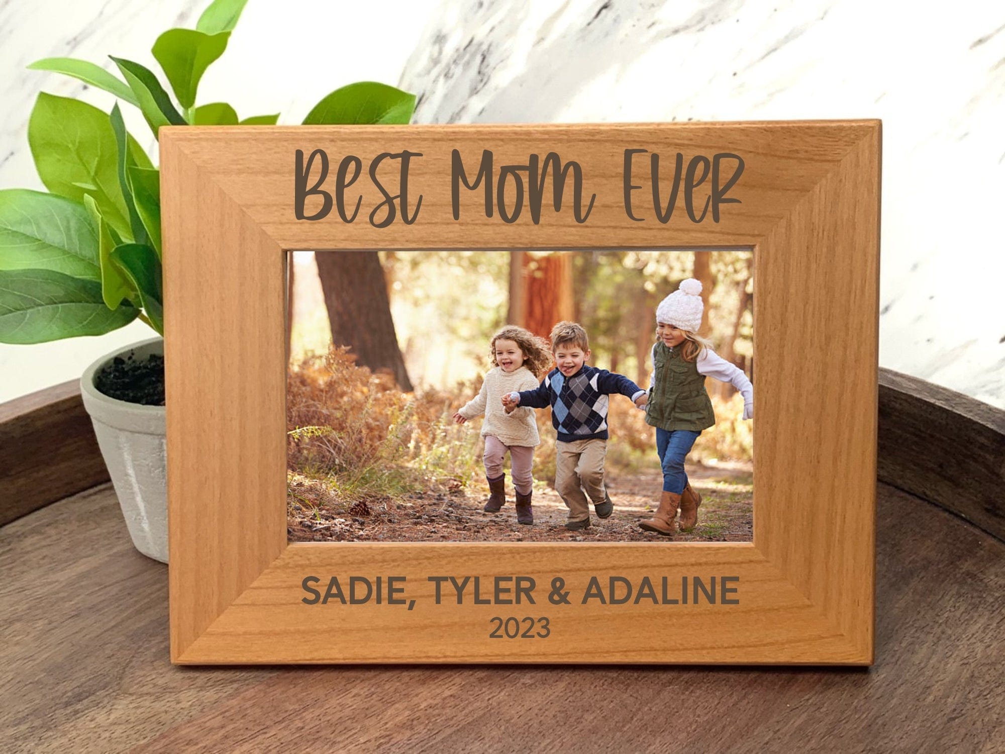 Engraving picture frames names and year Best Mom Ever Wood Picture Frame